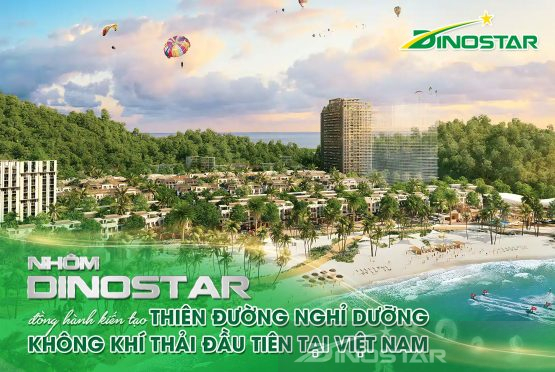 Nhôm Dinostar đồng hành kiến tạo “thiên đường nghỉ dưỡng không khí thải” đầu tiên tại Việt Nam