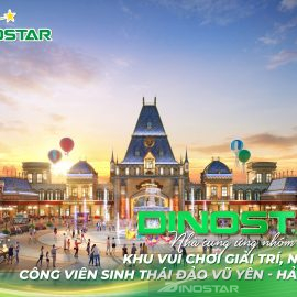 Dinostar – Nhà cung ứng nhôm cho Dự án Khu Vui chơi Giải trí, Nhà ở và Công viên sinh thái đảo Vũ Yên, Hải Phòng