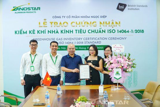 Nhôm Dinostar chính thức nhận Chứng nhận kiểm kê khí nhà kính theo tiêu chuẩn ISO 14064-1:2018 từ BSI